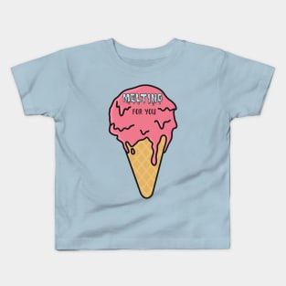 Melting for you Kids T-Shirt
